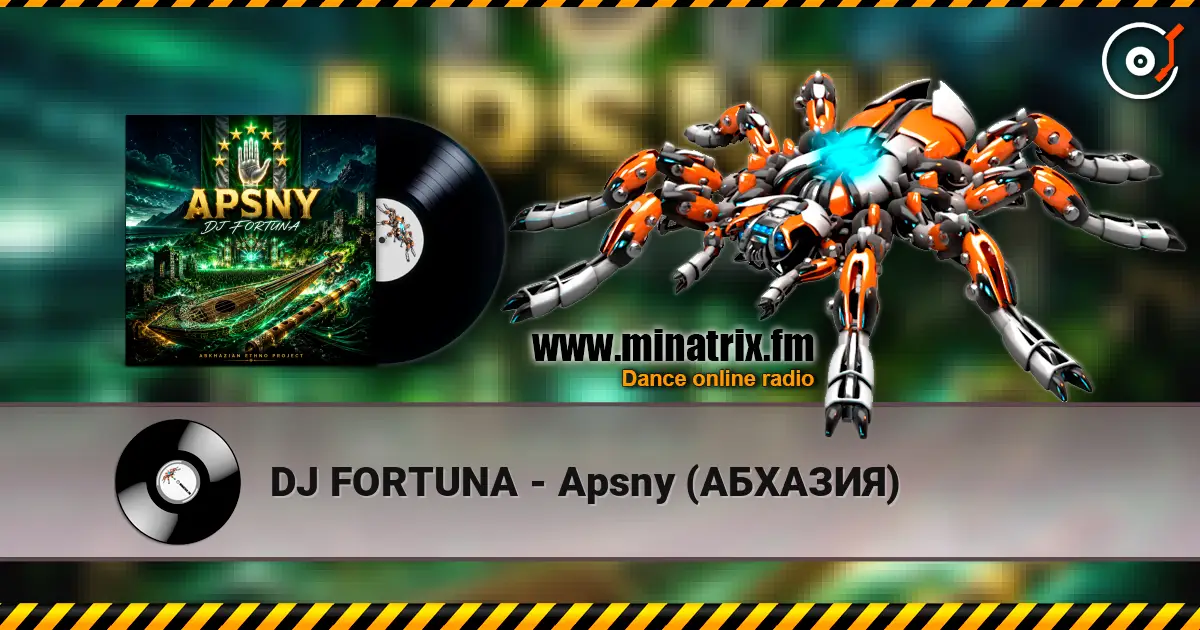 DJ FORTUNA - Apsny (АБХАЗИЯ) online in hoher Qualität hören | Minatrix.FM