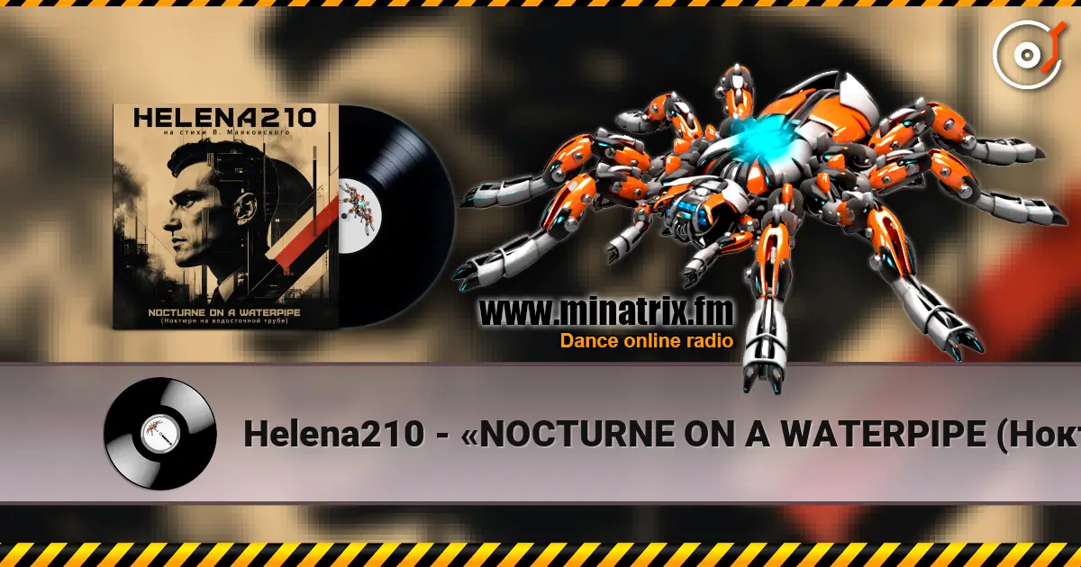 Helena210 - «NOCTURNE ON A WATERPIPE (Ноктюрн на водосточной трубе)» от Helena210! online in hoher Qualität hören | Minatrix.FM