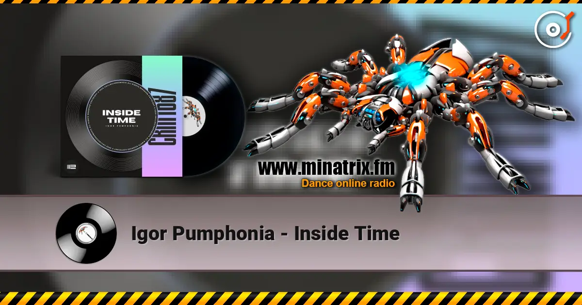 Igor Pumphonia - Inside Time online in hoher Qualität hören | Minatrix.FM
