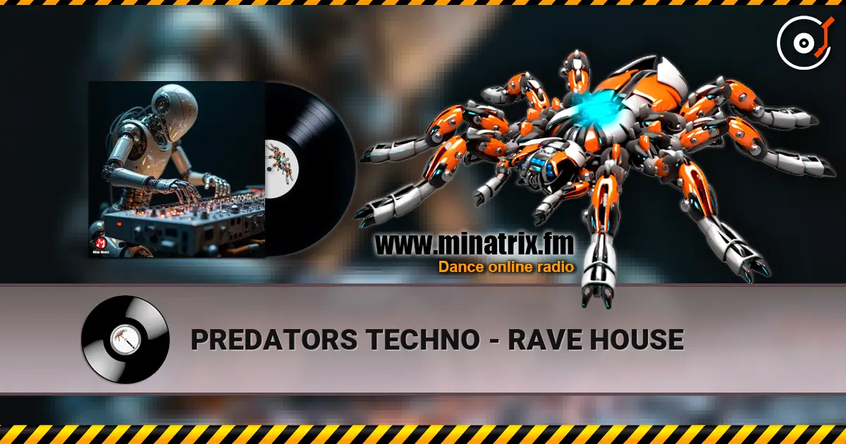 PREDATORS TECHNO - RAVE HOUSE online in hoher Qualität hören | Minatrix.FM