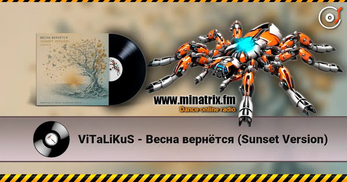 ViTaLiKuS - Весна вернётся (Sunset Version) online in hoher Qualität hören | Minatrix.FM