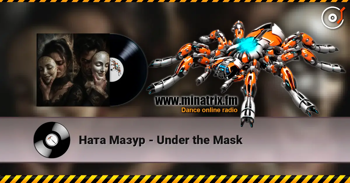 Ната Мазур - Under the Mask online in hoher Qualität hören | Minatrix.FM