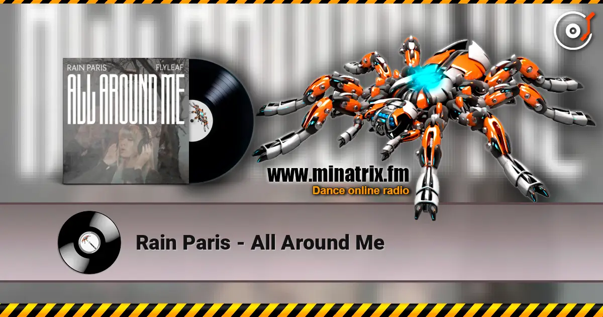 Rain Paris - All Around Me online in hoher Qualität hören | Minatrix.FM