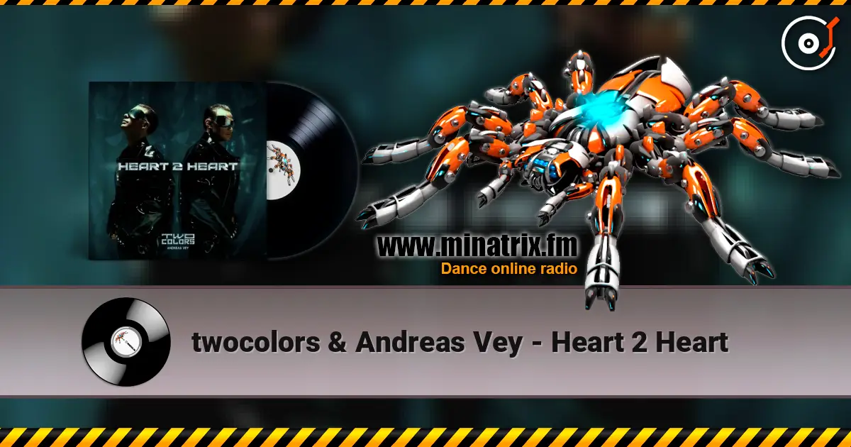twocolors & Andreas Vey - Heart 2 Heart online in hoher Qualität hören | Minatrix.FM