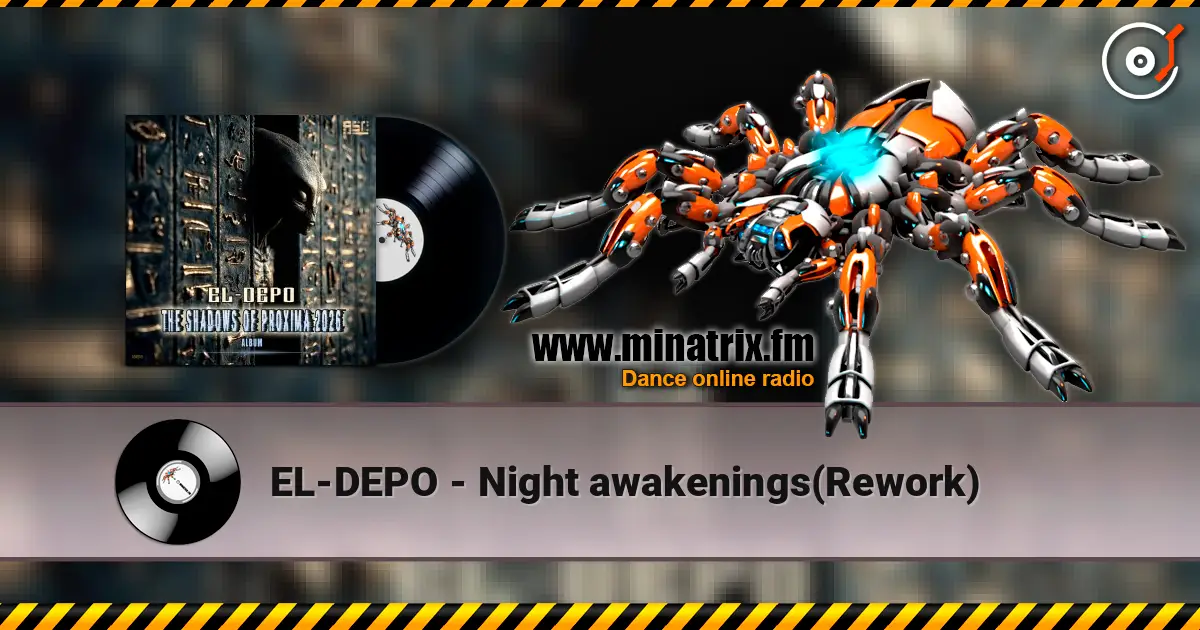 EL-DEPO - Night awakenings(Rework) online in hoher Qualität hören | Minatrix.FM