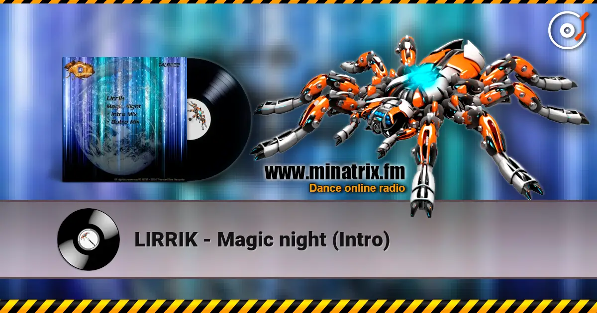 LIRRIK - Magic night (Intro) online in hoher Qualität hören | Minatrix.FM