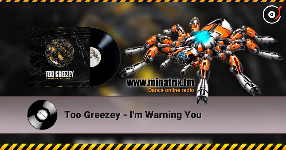 Too Greezey - I'm Warning You online in hoher Qualität hören | Minatrix.FM