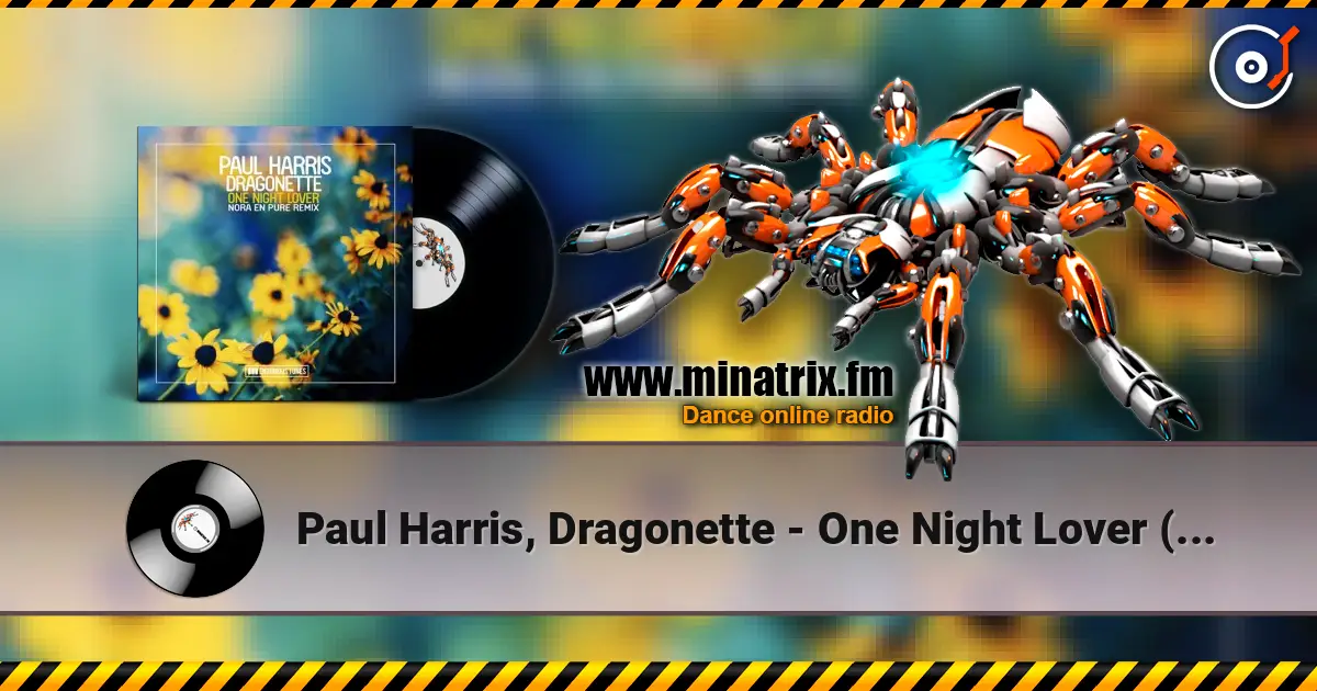 Paul Harris, Dragonette - One Night Lover (Nora En Pure Instrumental Club Mix) online in hoher Qualität hören | Minatrix.FM