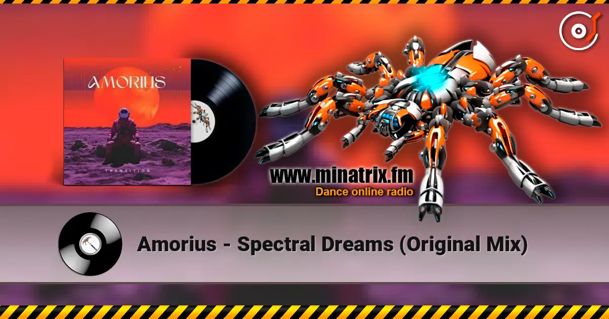 Amorius - Spectral Dreams (Original Mix) online in hoher Qualität hören | Minatrix.FM