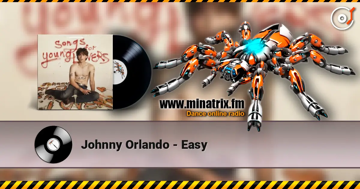 Johnny Orlando - Easy online in hoher Qualität hören | Minatrix.FM