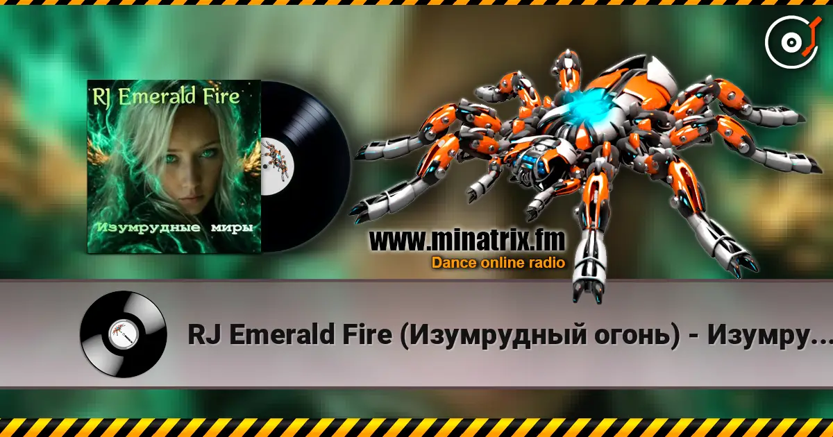 RJ Emerald Fire (Изумрудный огонь) - Изумрудные миры online in hoher Qualität hören | Minatrix.FM