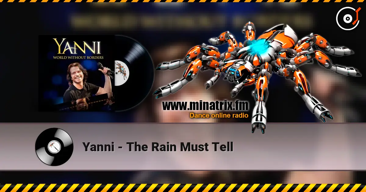 Yanni - The Rain Must Tell online in hoher Qualität hören | Minatrix.FM
