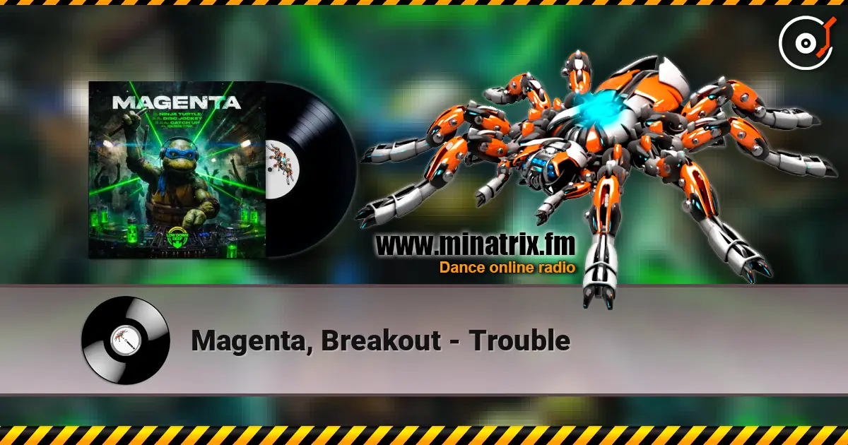 Magenta, Breakout - Trouble online in hoher Qualität hören | Minatrix.FM