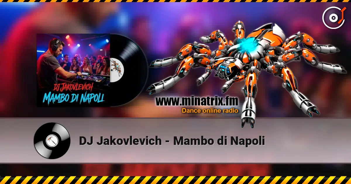 DJ Jakovlevich - Mambo di Napoli online in hoher Qualität hören | Minatrix.FM