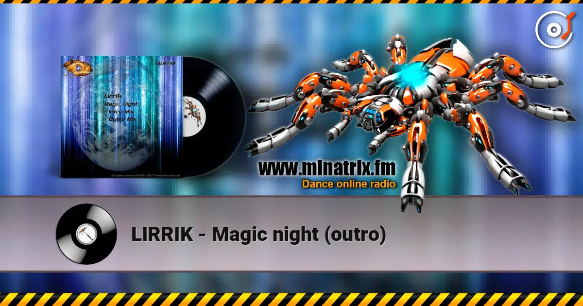LIRRIK - Magic night (outro) online in hoher Qualität hören | Minatrix.FM