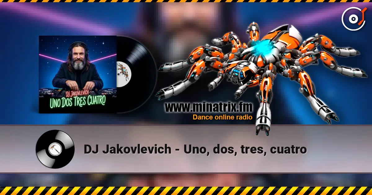 DJ Jakovlevich - Uno, dos, tres, cuatro online in hoher Qualität hören | Minatrix.FM