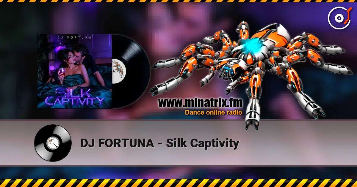 DJ FORTUNA - Silk Captivity online in hoher Qualität hören | Minatrix.FM