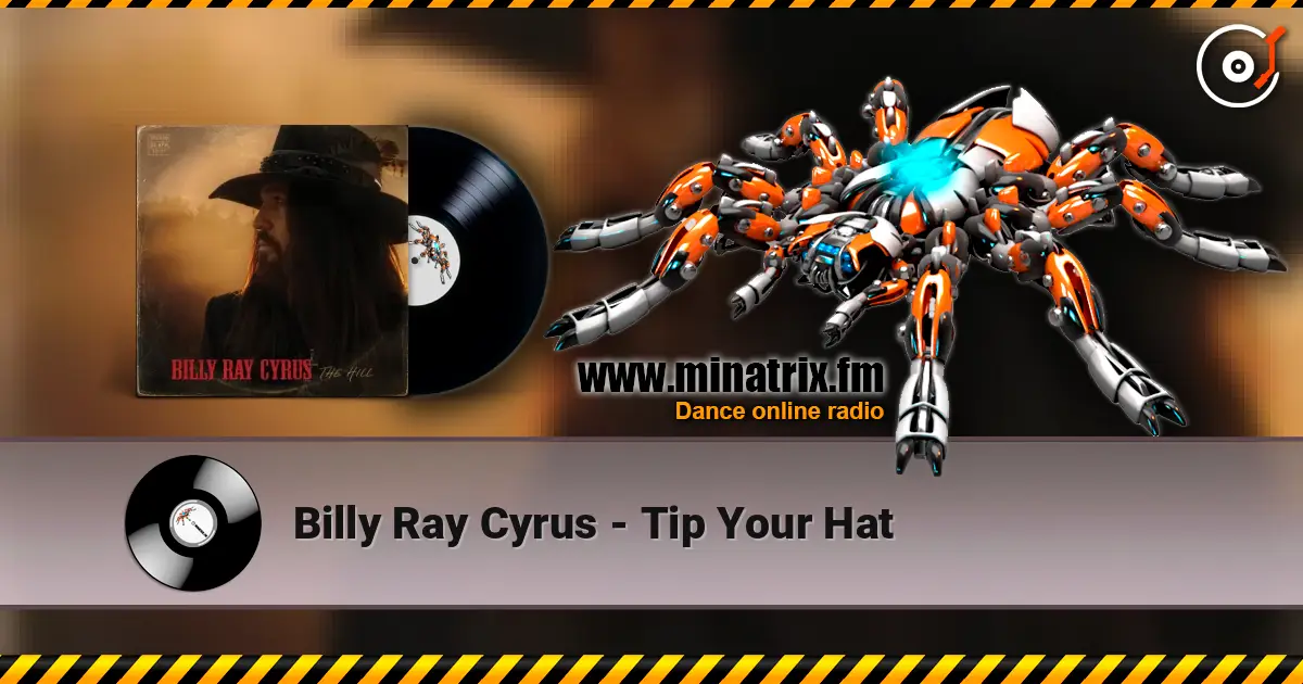 Billy Ray Cyrus - Tip Your Hat online in hoher Qualität hören | Minatrix.FM