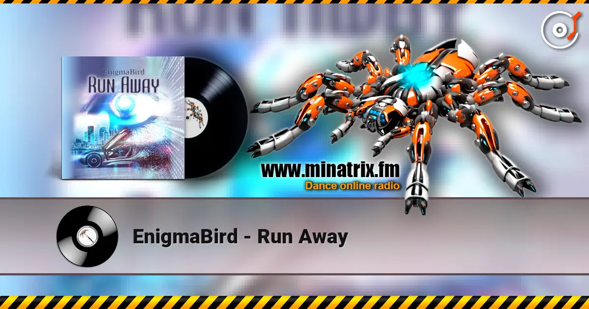 EnigmaBird - Run Away online in hoher Qualität hören | Minatrix.FM