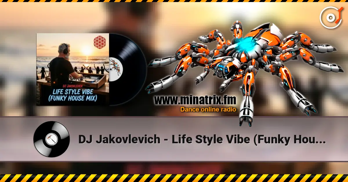 DJ Jakovlevich - Life Style Vibe (Funky House Mix) online in hoher Qualität hören | Minatrix.FM