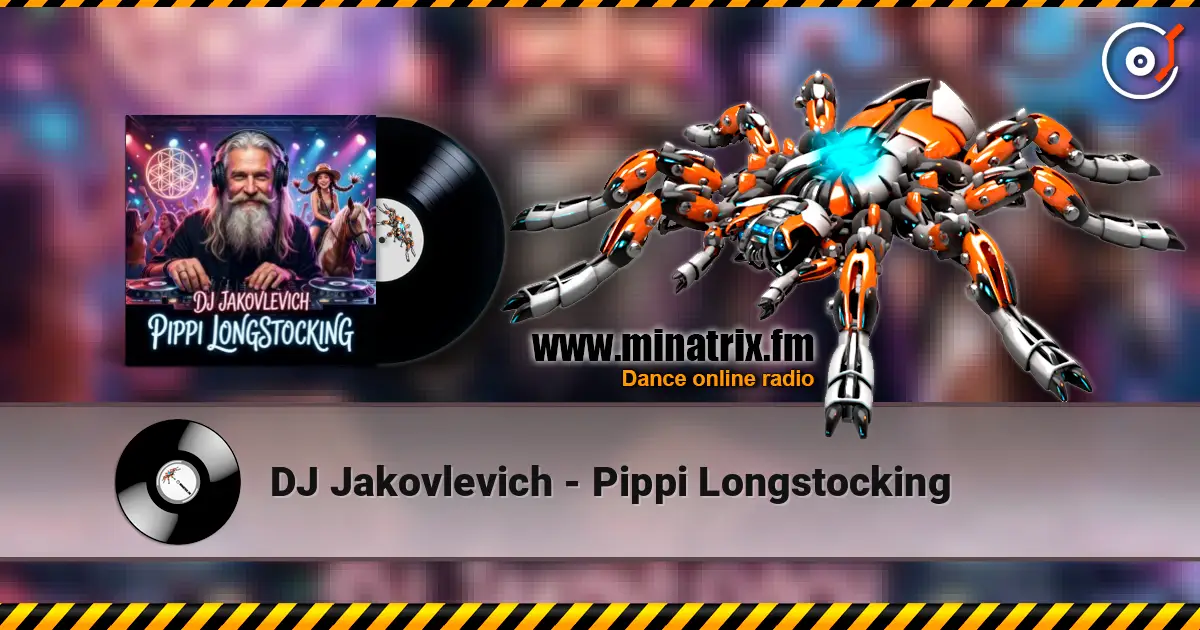 DJ Jakovlevich - Pippi Longstocking online in hoher Qualität hören | Minatrix.FM