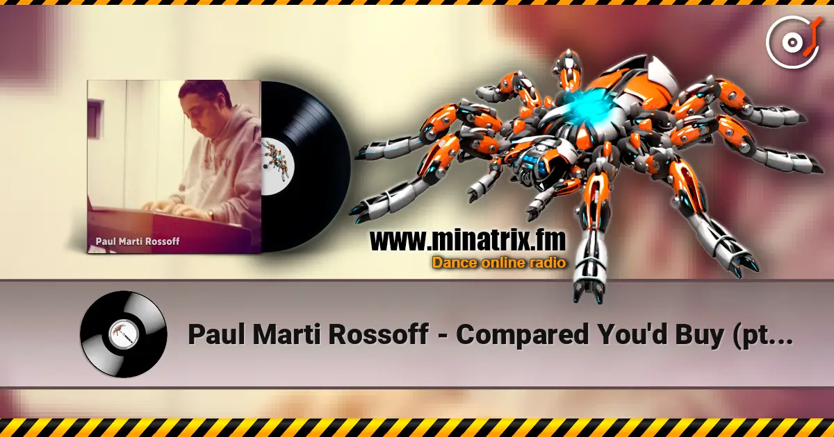 Paul Marti Rossoff - Compared You'd Buy (pt.1&2) 1993. Studio version. Remastered. online in hoher Qualität hören | Minatrix.FM