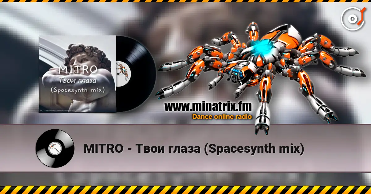MITRO - Твои глаза (Spacesynth mix) online in hoher Qualität hören | Minatrix.FM
