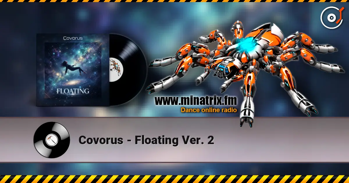 Covorus - Floating Ver. 2 online in hoher Qualität hören | Minatrix.FM