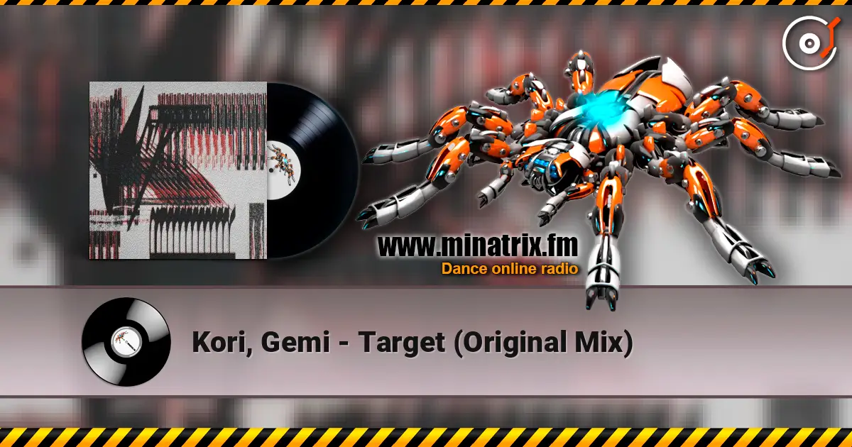 Kori, Gemi - Target (Original Mix) online in hoher Qualität hören | Minatrix.FM