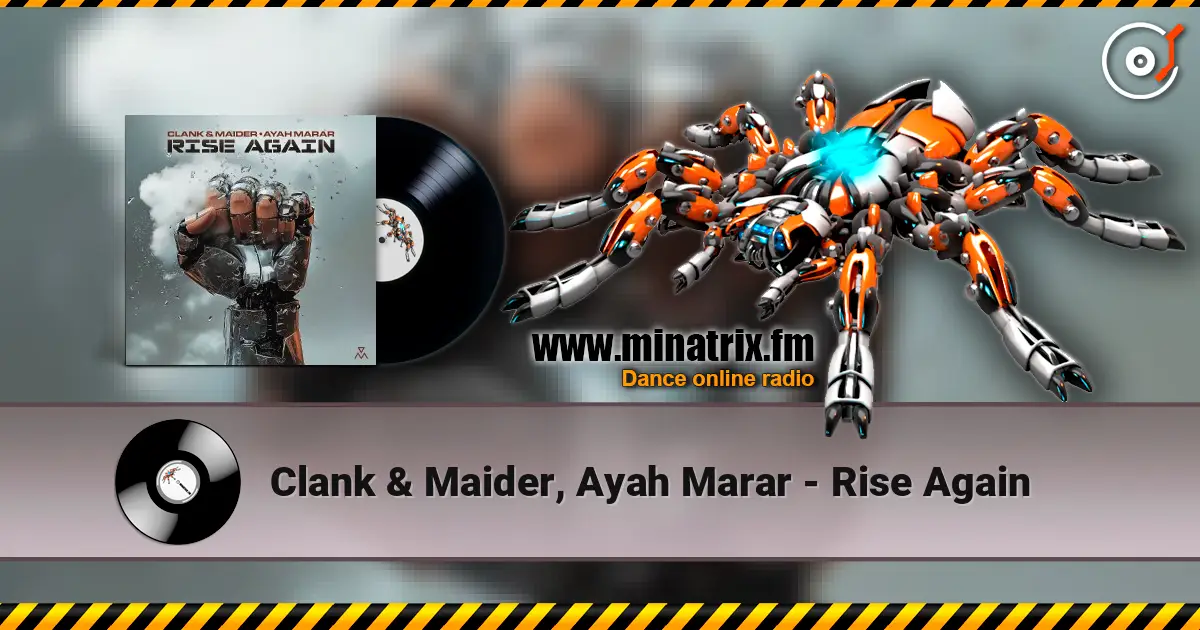 Clank & Maider, Ayah Marar - Rise Again online in hoher Qualität hören | Minatrix.FM