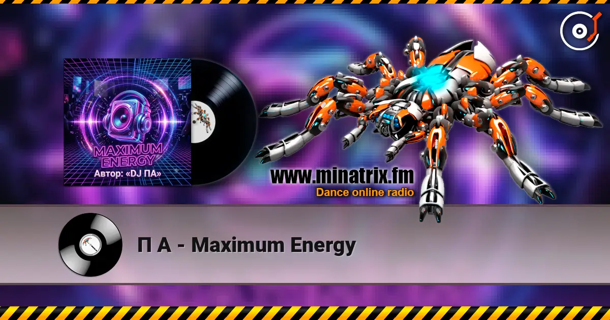 П А - Maximum Energy online in hoher Qualität hören | Minatrix.FM
