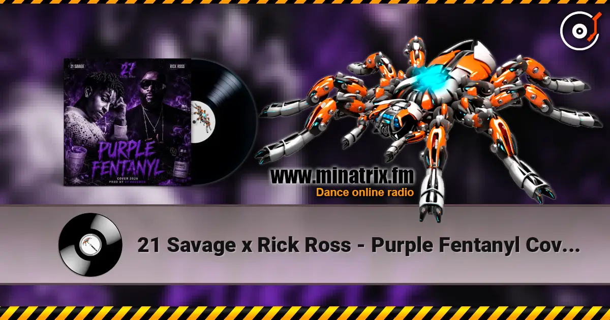21 Savage x Rick Ross - Purple Fentanyl Cover Prod by 27 Records 2026 online in hoher Qualität hören | Minatrix.FM