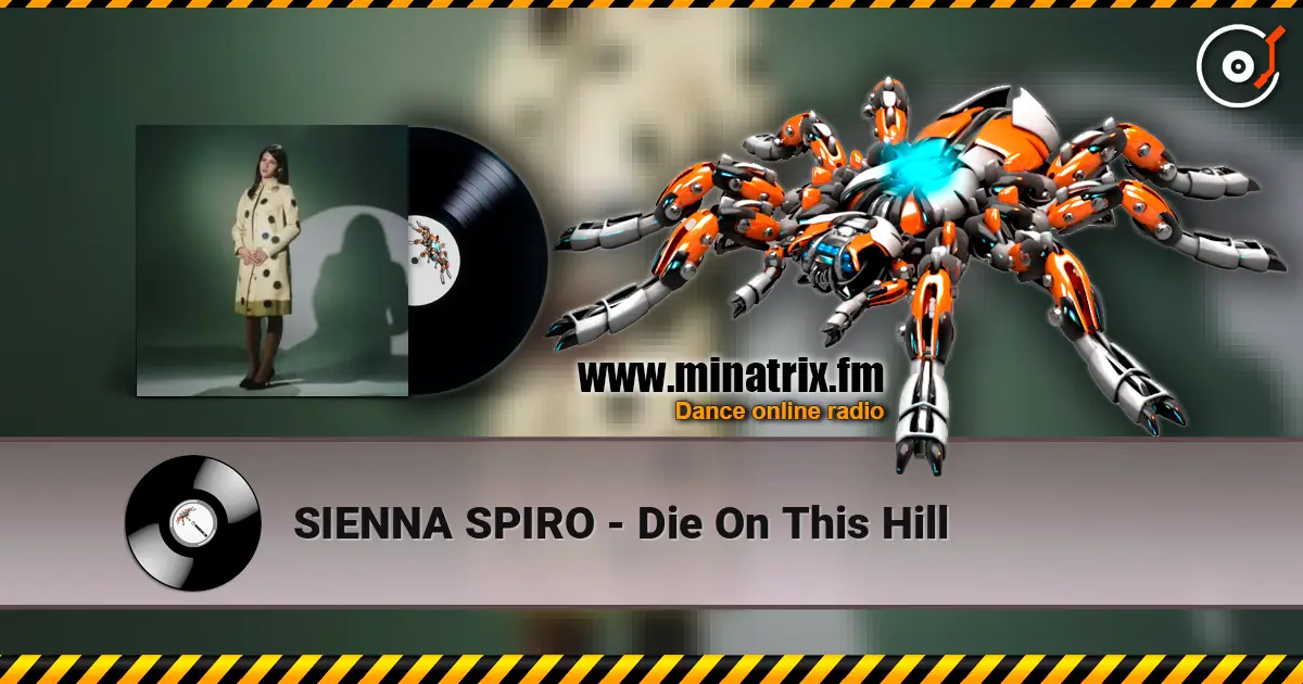 SIENNA SPIRO - Die On This Hill online in hoher Qualität hören | Minatrix.FM
