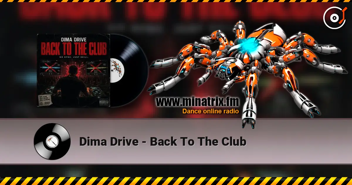 Dima Drive - Back To The Club online in hoher Qualität hören | Minatrix.FM