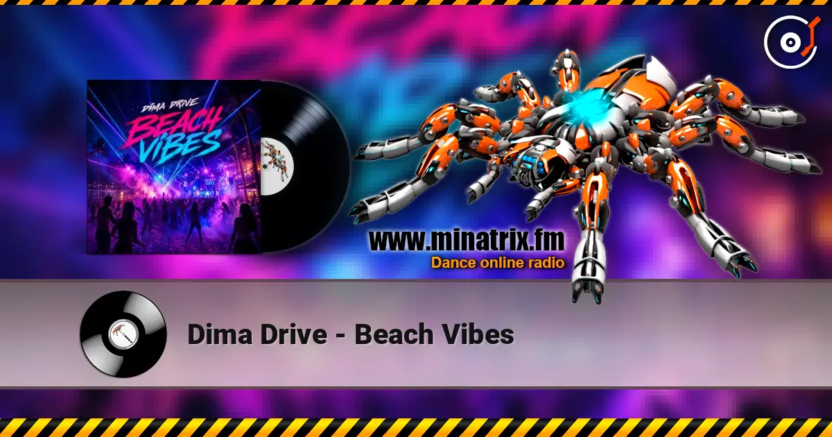 Dima Drive - Beach Vibes online in hoher Qualität hören | Minatrix.FM