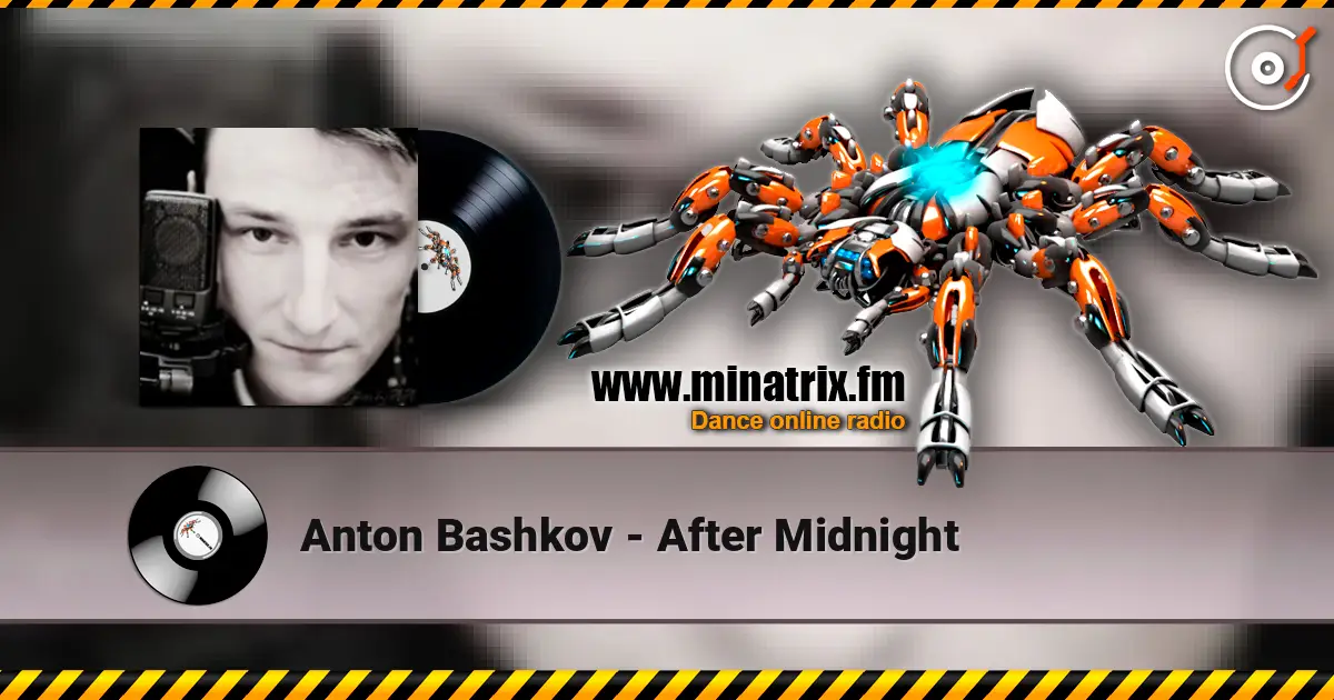 Anton Bashkov - After Midnight online in hoher Qualität hören | Minatrix.FM