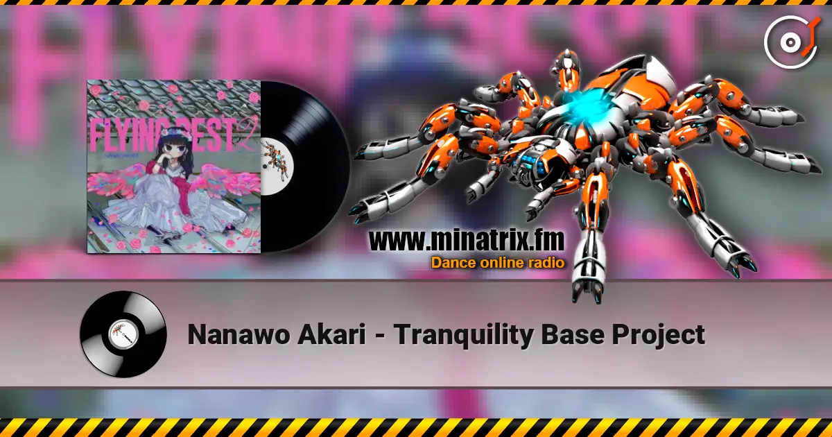 Nanawo Akari - Tranquility Base Project online in hoher Qualität hören | Minatrix.FM