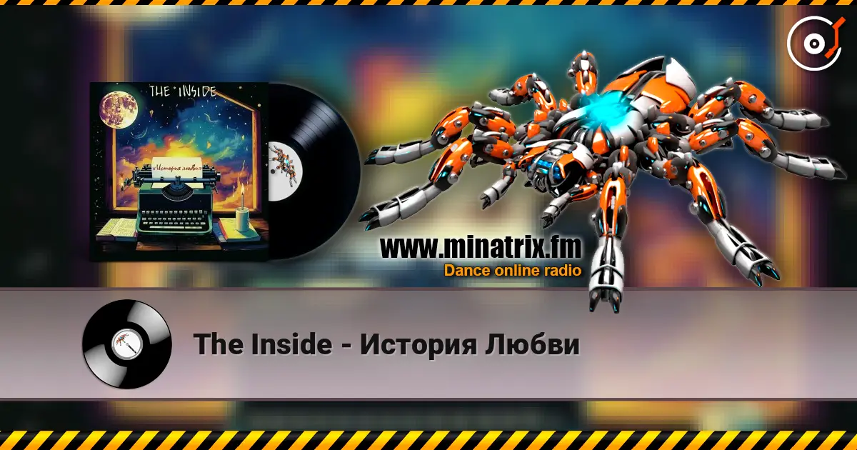 The Inside - История Любви online in hoher Qualität hören | Minatrix.FM