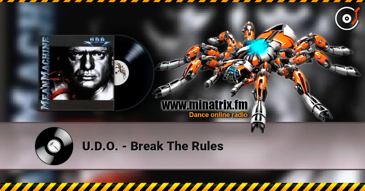 U.D.O. - Break The Rules online in hoher Qualität hören | Minatrix.FM