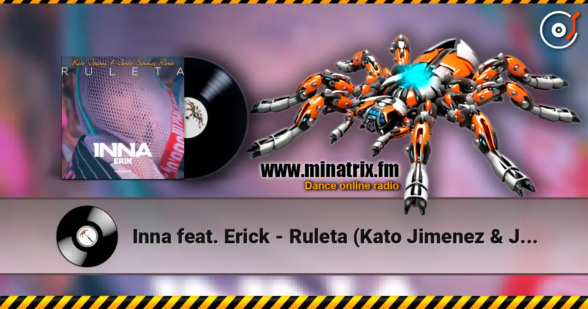 Inna feat. Erick - Ruleta (Kato Jimenez & Jesus Sanchez Remix) online in hoher Qualität hören | Minatrix.FM
