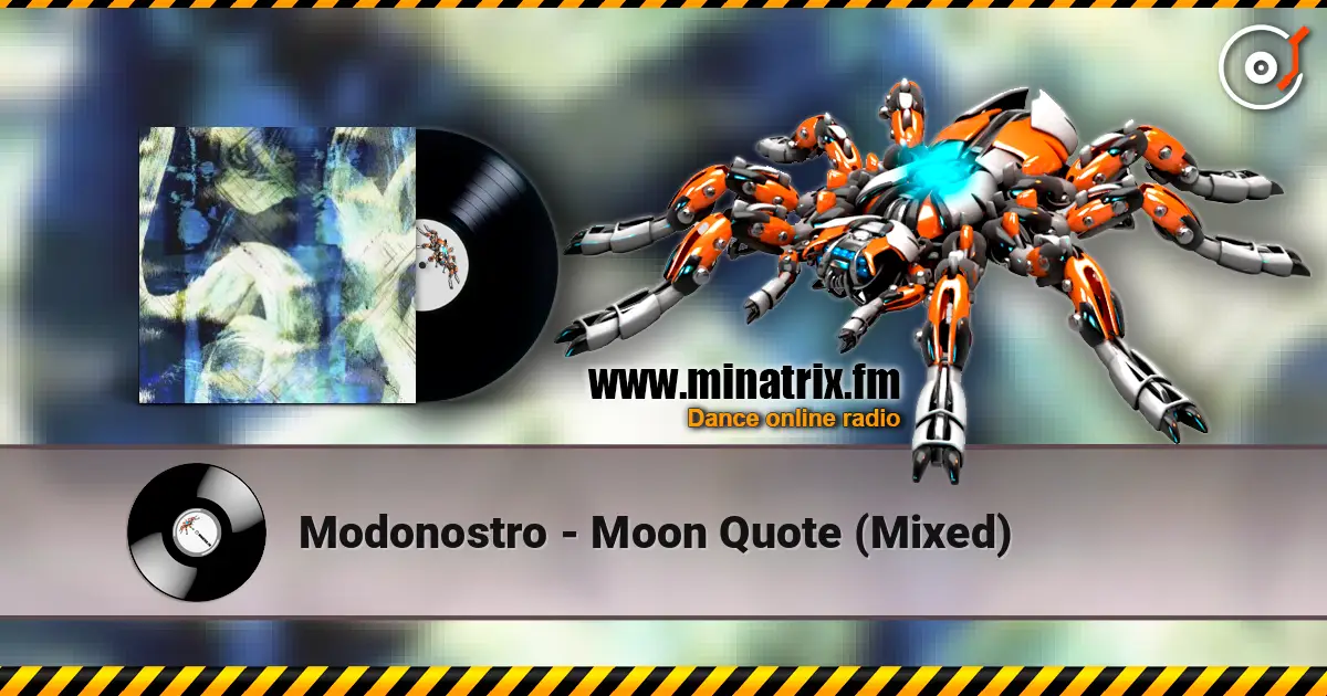 Modonostro - Moon Quote (Mixed) online in hoher Qualität hören | Minatrix.FM