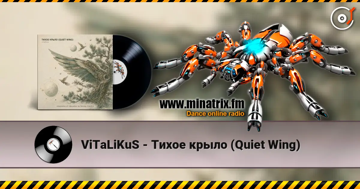 ViTaLiKuS - Тихое крыло (Quiet Wing) online in hoher Qualität hören | Minatrix.FM