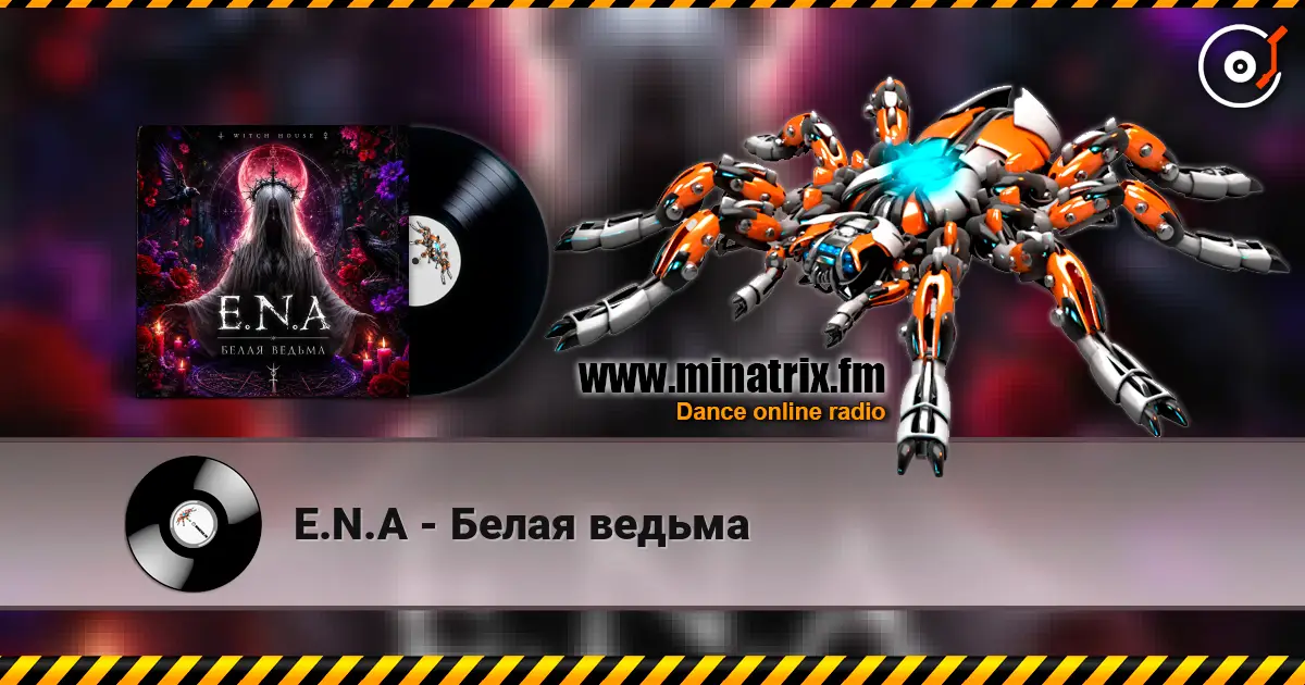E.N.A - Белая ведьма online in hoher Qualität hören | Minatrix.FM