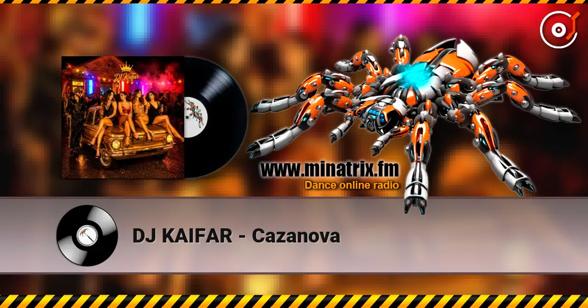 DJ KAIFAR - Cazanova online in hoher Qualität hören | Minatrix.FM