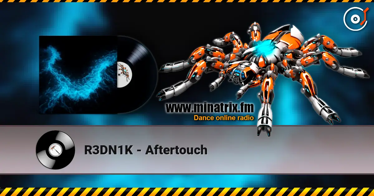 R3DN1K - Aftertouch online in hoher Qualität hören | Minatrix.FM
