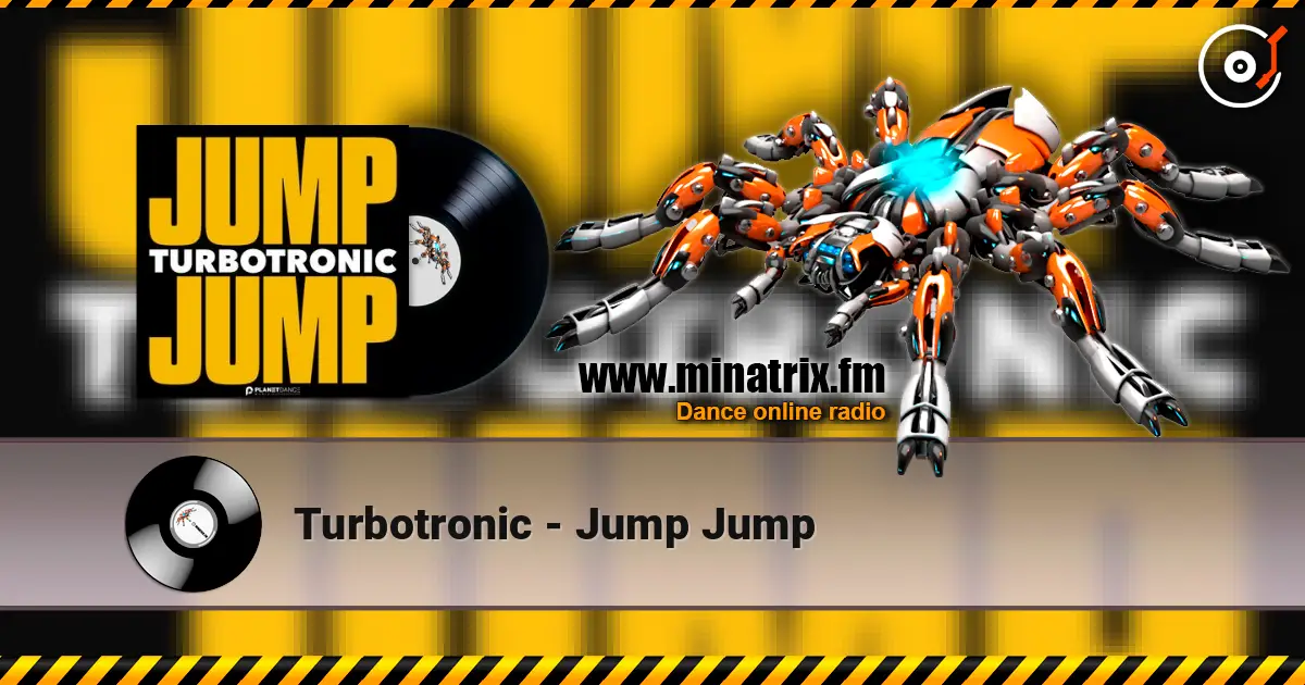 Turbotronic - Jump Jump online in hoher Qualität hören | Minatrix.FM