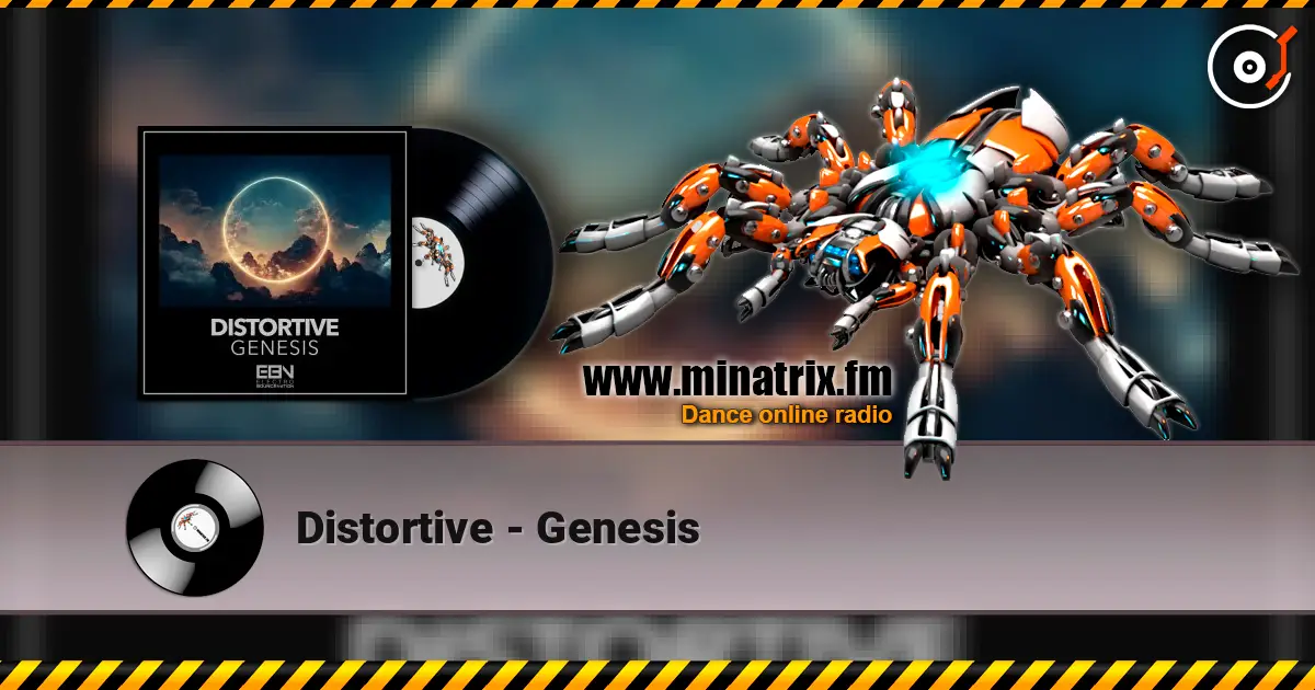 Distortive - Genesis online in hoher Qualität hören | Minatrix.FM