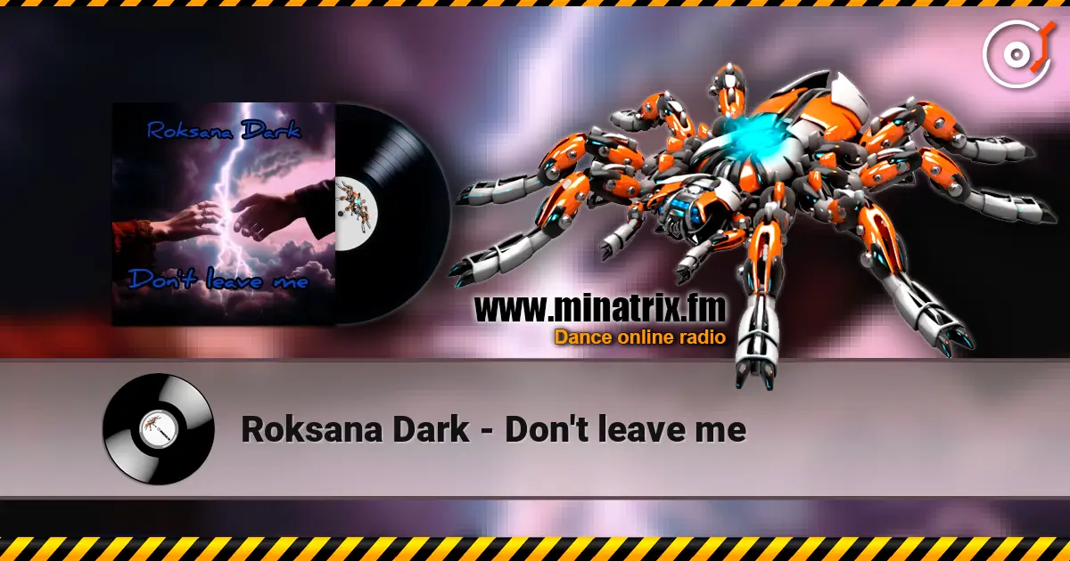 Roksana Dark - Don't leave me online in hoher Qualität hören | Minatrix.FM
