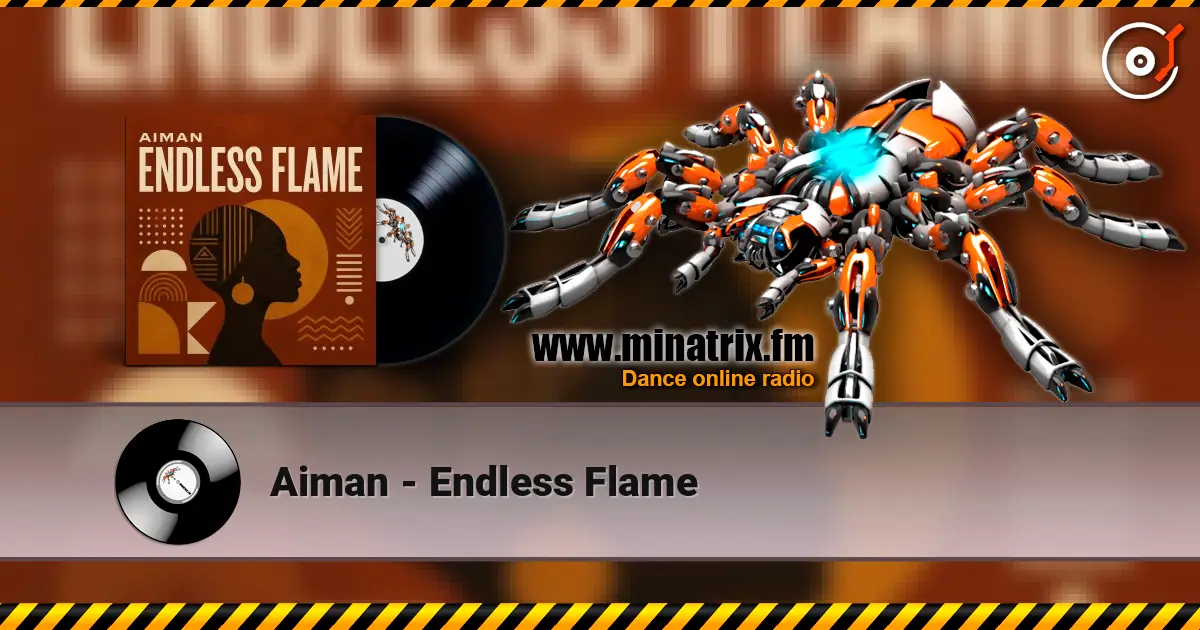 Aiman - Endless Flame online in hoher Qualität hören | Minatrix.FM