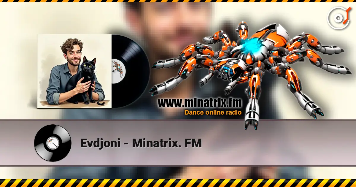 Evdjoni - Minatrix. FM online in hoher Qualität hören | Minatrix.FM